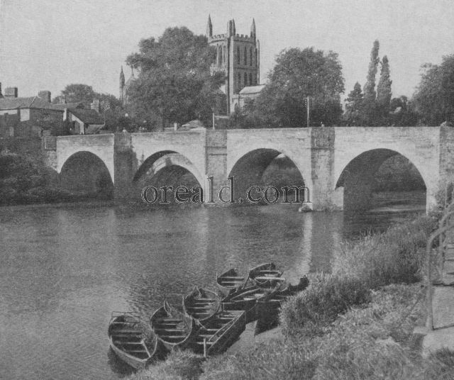 THE WYE BRIDGE OF HEREFORD AND THE OLD CATHEDRAL THE WYE BRIDGE OF HEREFORD AND THE OLD CATHEDRAL