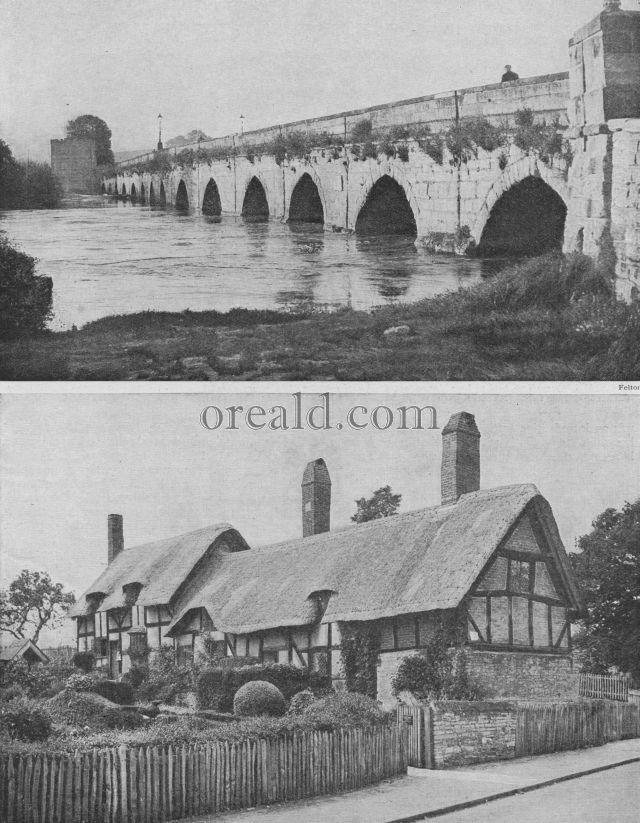 ELIZABETHAN HOME OF THE HATHAWAYS AND THE STILL OLDER CLOPTON BRIDGE ELIZABETHAN HOME OF THE HATHAWAYS AND THE STILL OLDER CLOPTON BRIDGE